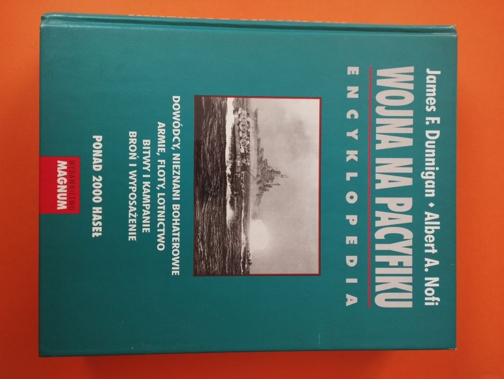 Wojna na Pacyfiku Encyklopedia - J.F. Dunnigan, A.A. Nofi
