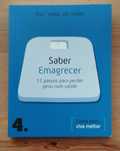 Saber Emagrecer:12 Passos para Perder Peso com Saúde - Isabel do Carmo