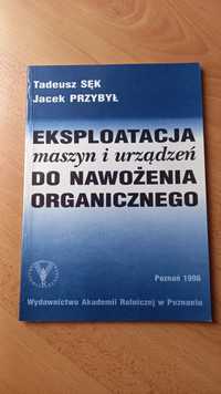 Eksploatacja maszyn i urządzeń do nawożenia organiczego Sęk Przybył