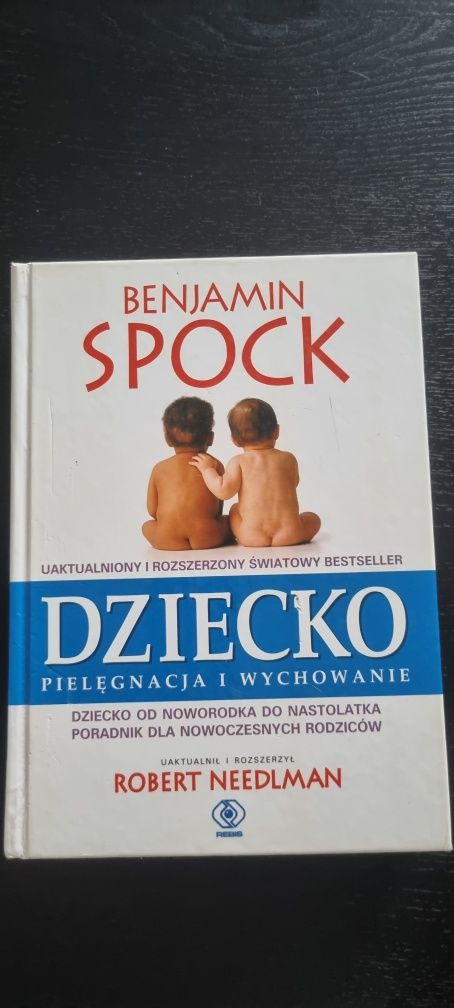 Benjamin Spock Dziecko pielęgnacja i wychowanie