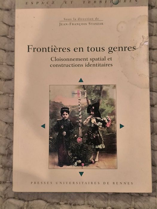 Frontières En Tous Genres ; Cloisonnement Spatial Et Identitaires