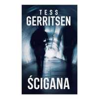 Ścigana | Tess Gerritsen