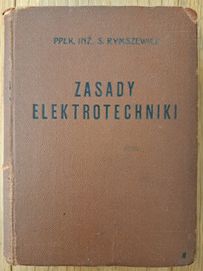 Zasady elektrotechniki Stanisław Rymszewicz 1928