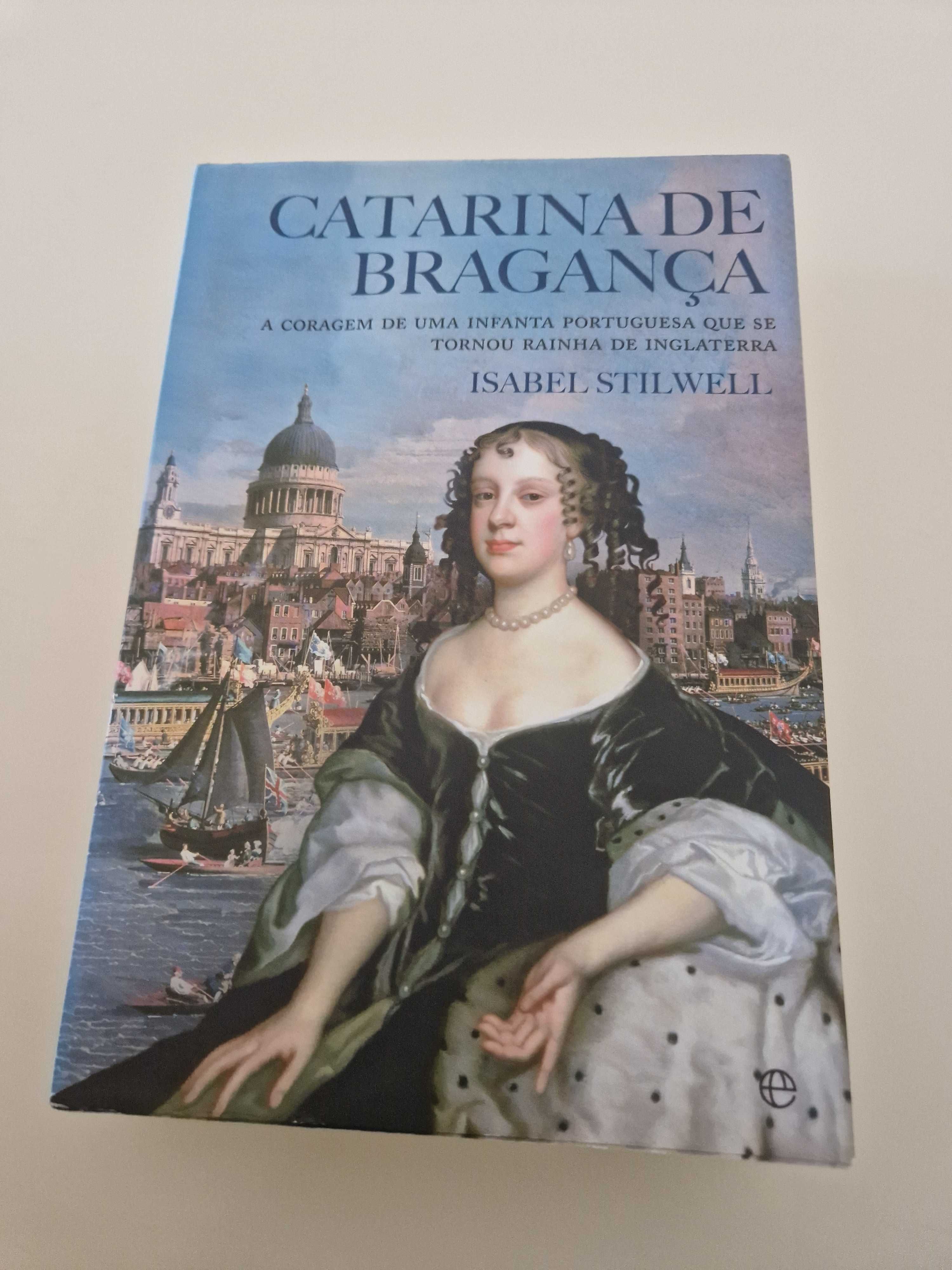 Livro Catarina de Bragança  - Isabel Stilwell