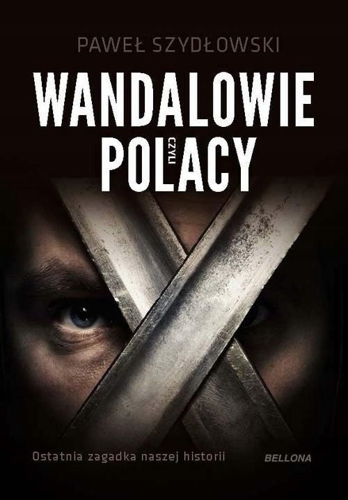 Wandalowie Czyli Polacy Paweł Szydłowski