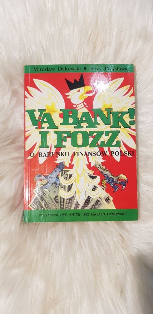 Via Bank i Fozz O rabunku finansów Polski - Dakowski, Przystawa