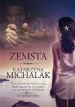 Zemsta w.2023 Znak Katarzyna Michalak Rok wydania: 2023, oprawa: