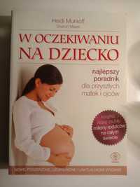 Książka H.Murkoff W oczekiwaniu na dziecko