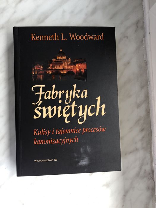 Książka Fabryka Świętych Kulisy i tajemnice procesów kanonizacyjnych