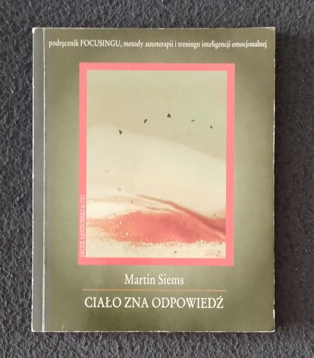 Ciało zna odpowiedź - Martin Siems