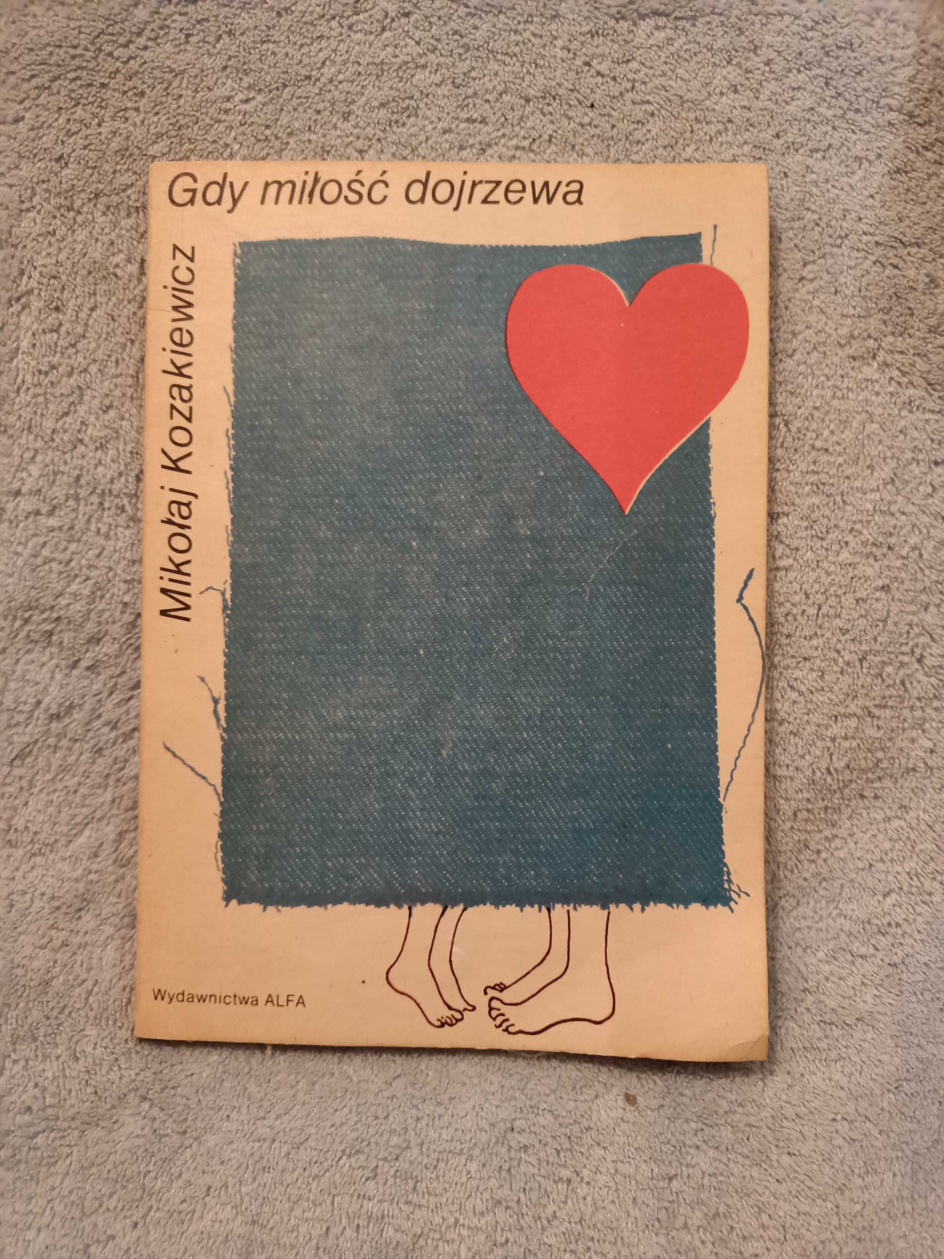 Kozakiewicz M. - Gdy miłość dojrzewa