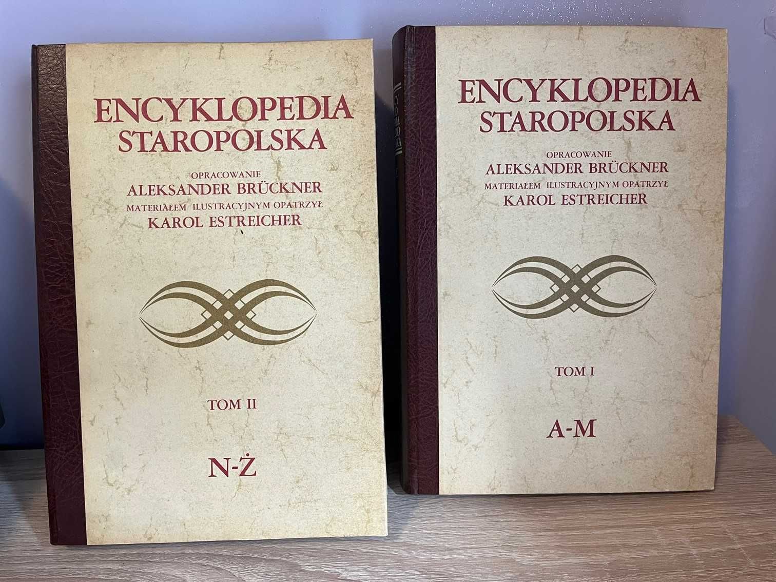 Encyklopedia staropolska Tom I i II -  A. Bruckner, K. Estreicher