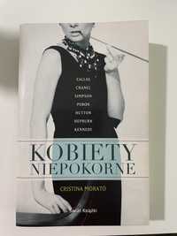 Kobiety Niepokorne Chanel, Kennedy, Hepburn, Callas