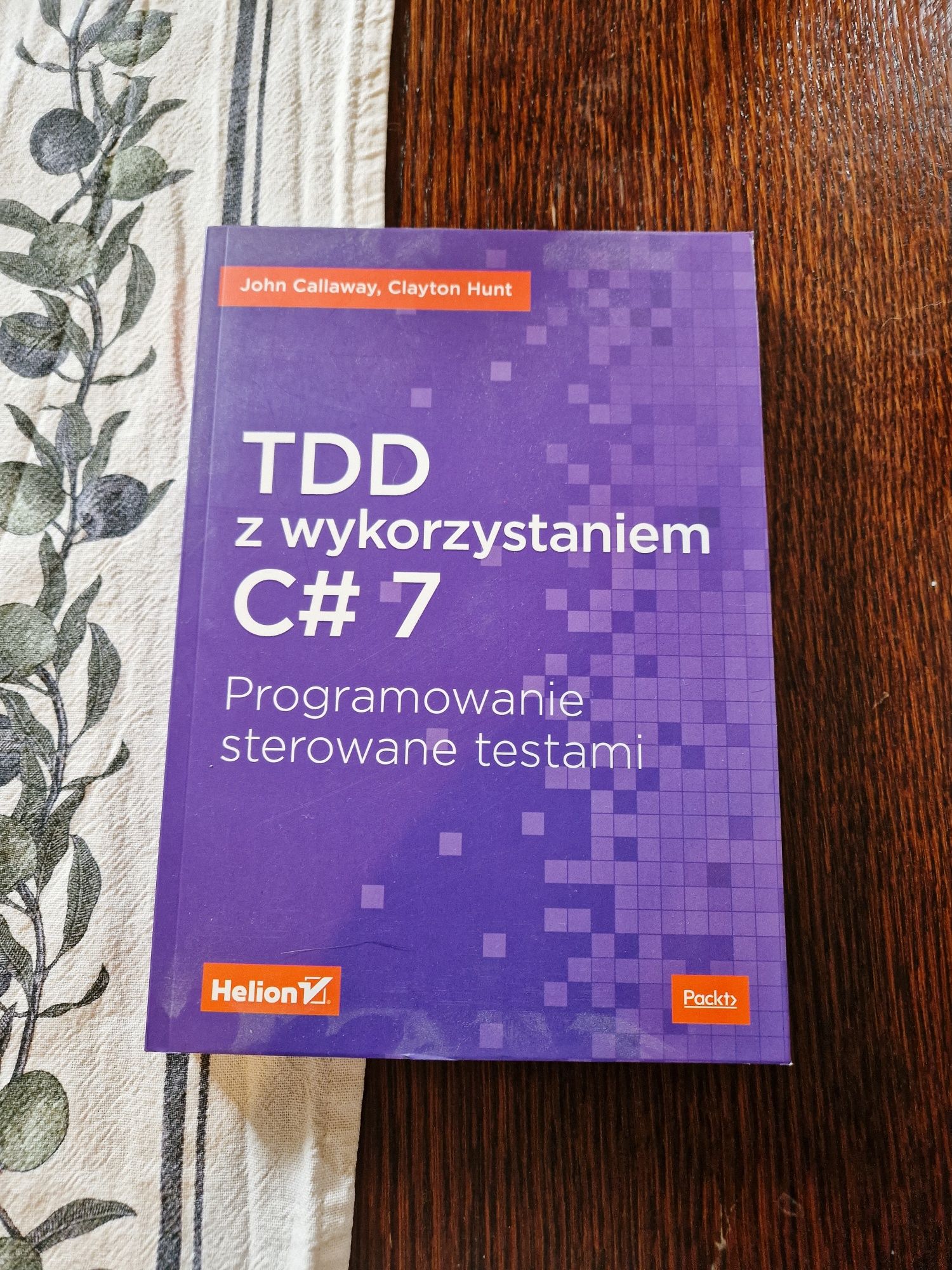 TDD z wykorzystaniem C# 7 Programowanie - KSIĄŻKA