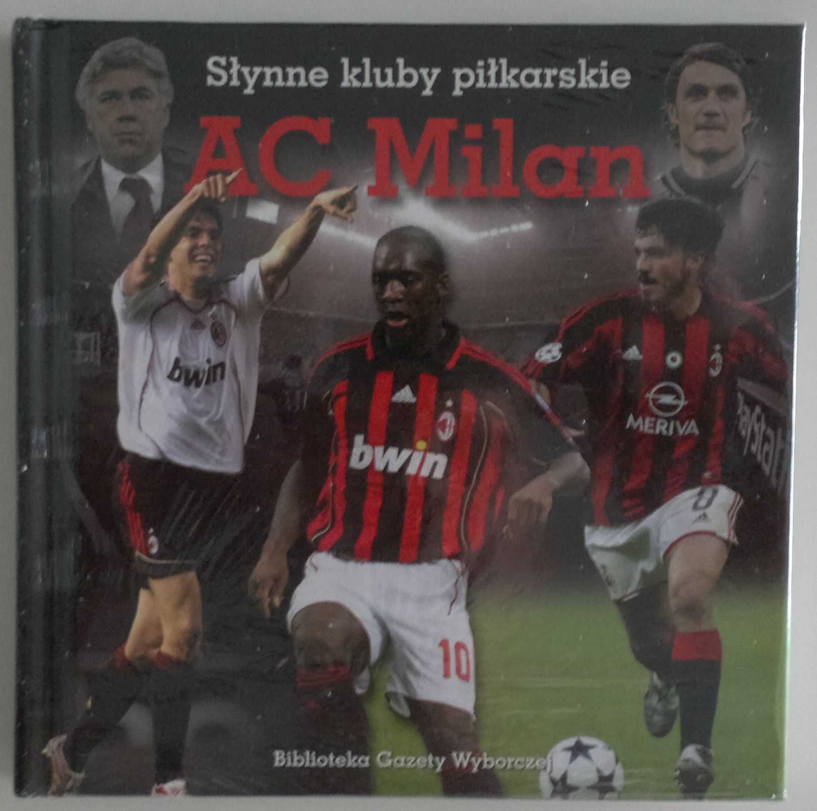 AC MILAN Słynne Kluby Piłkarskie Oprawa Twarda NOWA