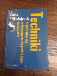 "Techniki organizatorskie w rozwiązywaniu problemów zarządzania"