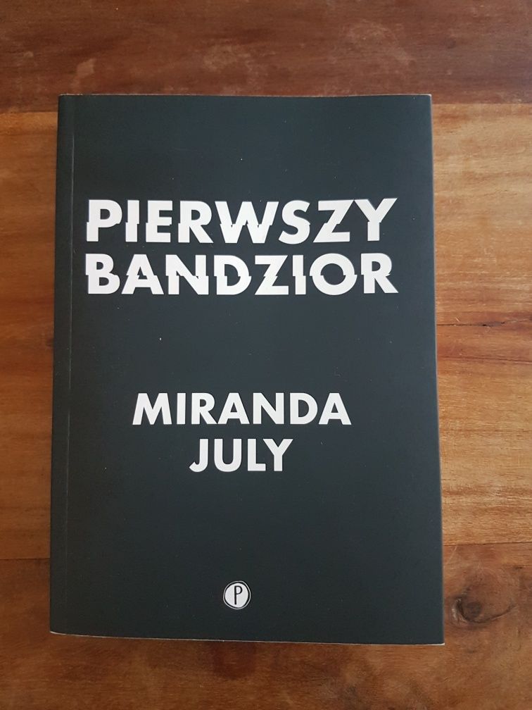 Pierwszy bandzior Miranda July