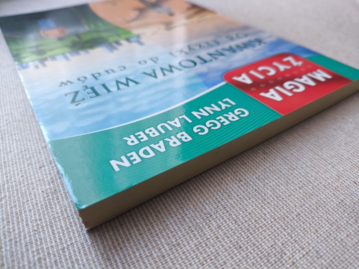 Kwantowa więź - Gregg Braden, Lynn Lauber