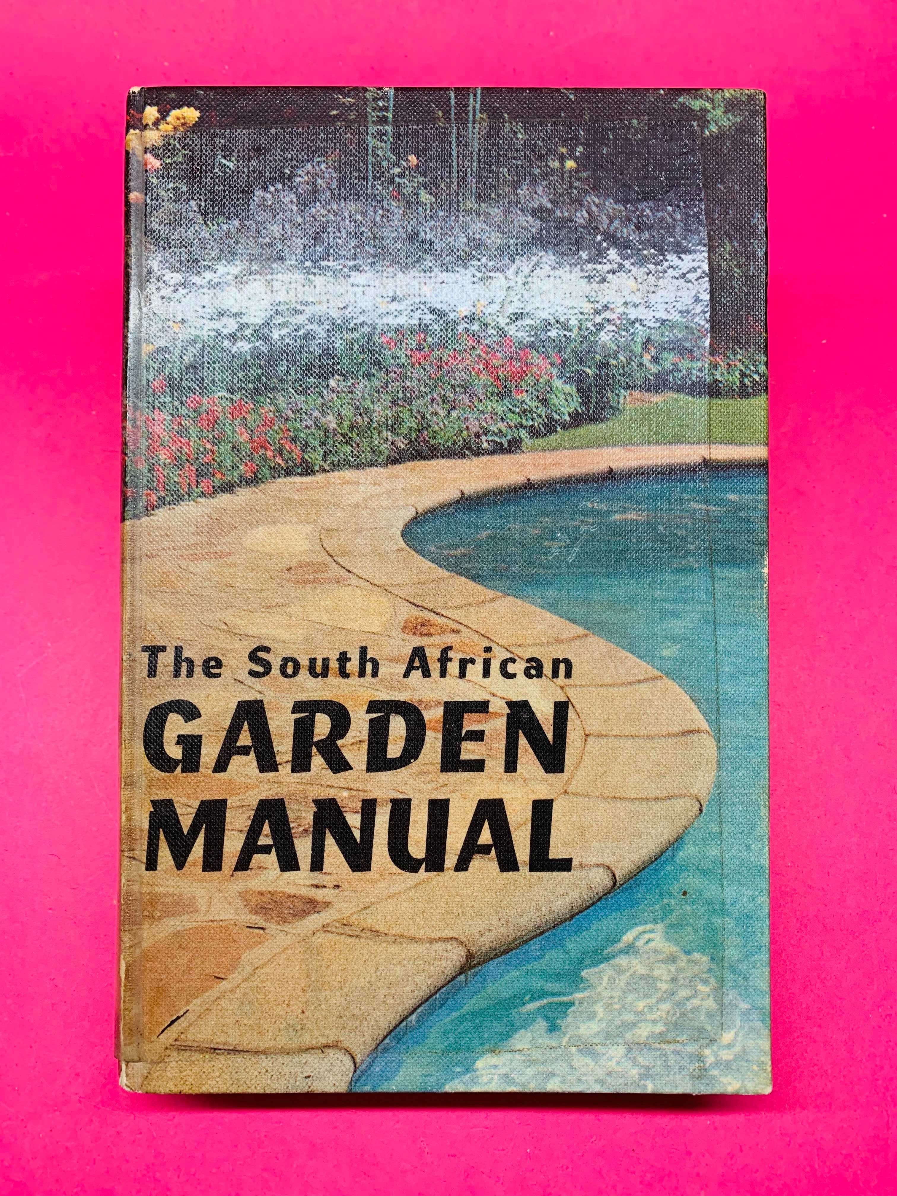 The South African Garden Manual - Autores Vários