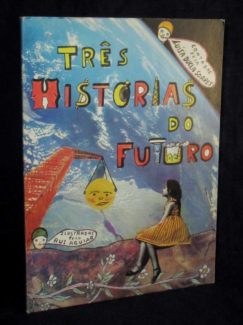 Livro Três Histórias do Futuro Luísa Ducla Soares