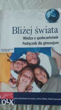 Bliżej świata-wiedza o społeczeństwie podręcznik dla gimnazjum