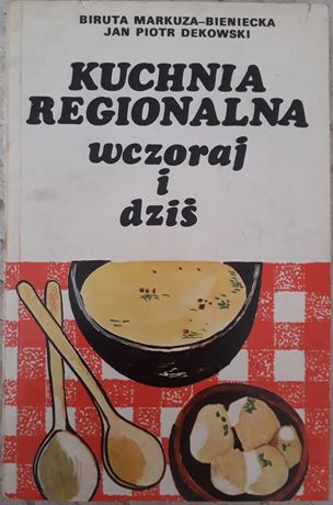 Kuchnia regionalna Dekowski, Markuza-Bieniecka