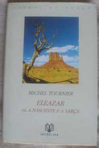 Eleazar ou a nascente e a sarça, Michel Tournier