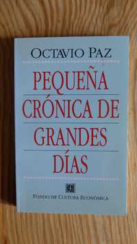 Octavio Paz - Pequena cronica de grandes dias