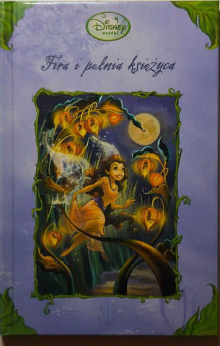 Disney Wróżki. Fira i pełnia księżyca