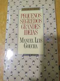 Pequenos segredos Grandes ideias ( Manuel Luis Goucha)