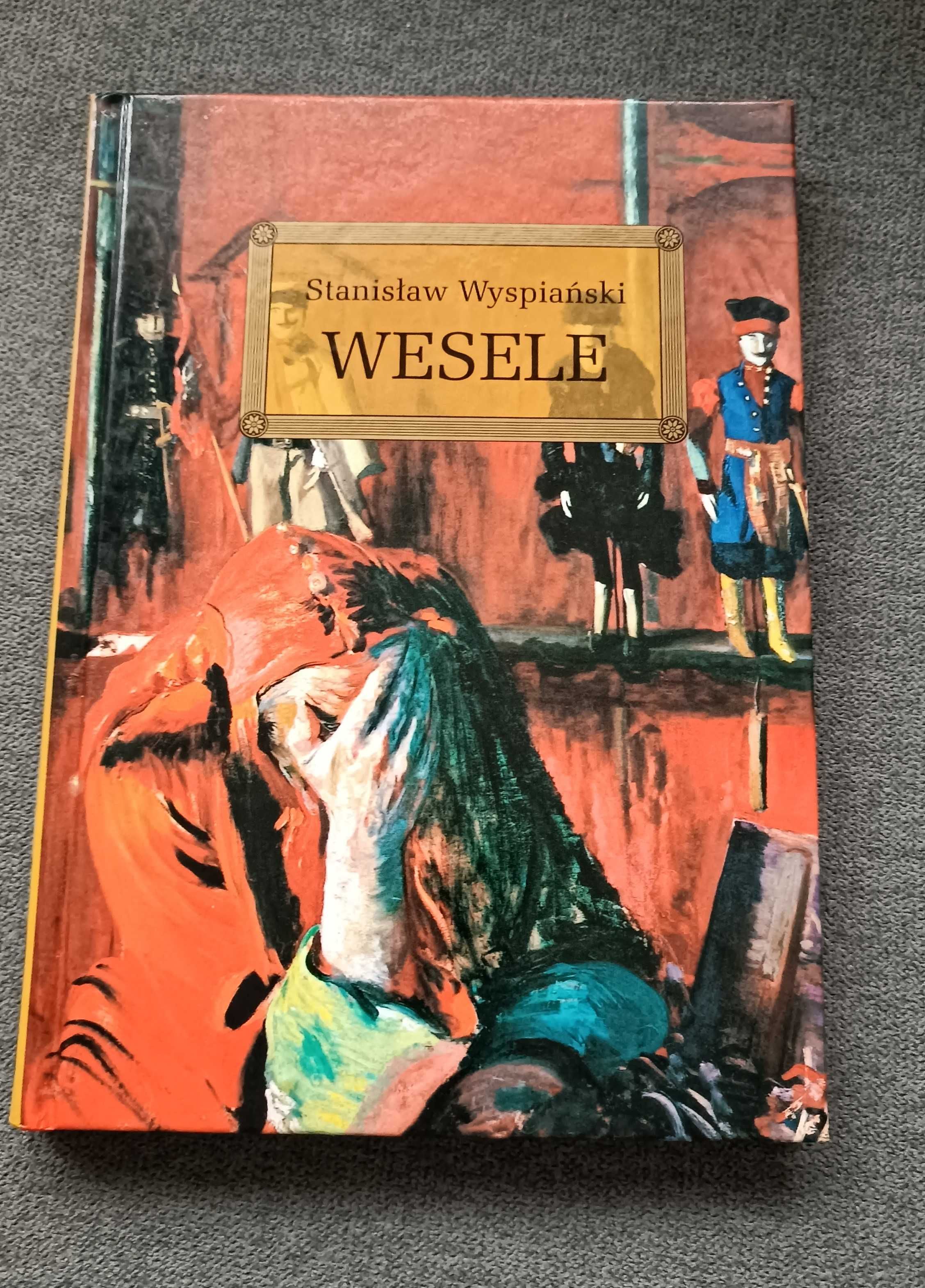 Stanisław Wyspiański Wesele lektura