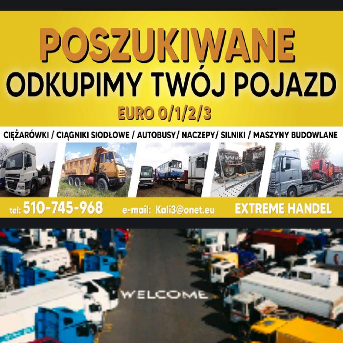 SKUP POJAZDÓW - ciężarowe autobusy osobowe silnik i maszyny