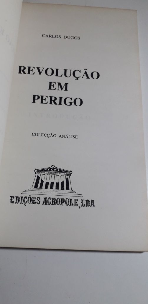 Revolução em Perigo - Carlos Dugos