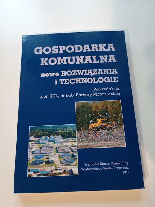 Gospodarka komunalna, nowe rozwiązania i technologie