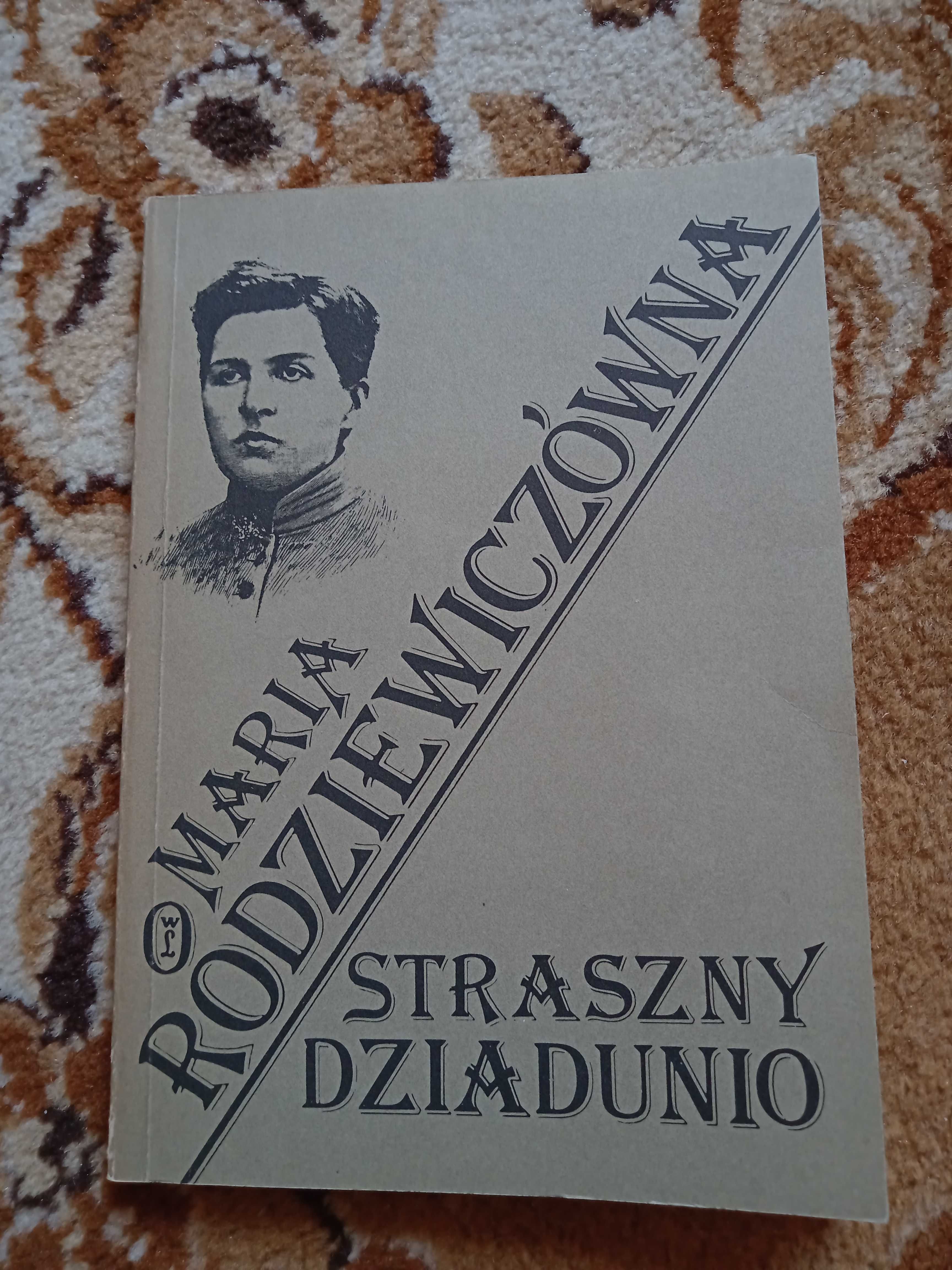 Straszny Dziadunio. Maria Rodziewiczówna