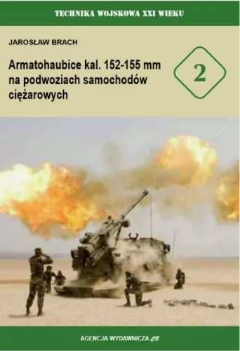 Armatohaubice kal. 152 - 155 mm na podwoziach...T.2 - Jarosław Brach