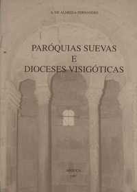 Paróquias Suevas e Dioceses Visigóticas