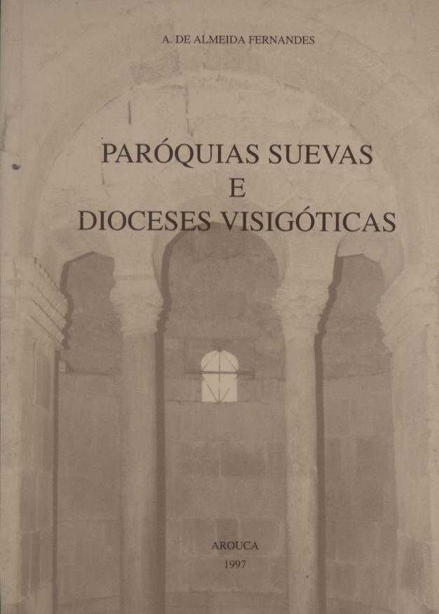 Paróquias Suevas e Dioceses Visigóticas