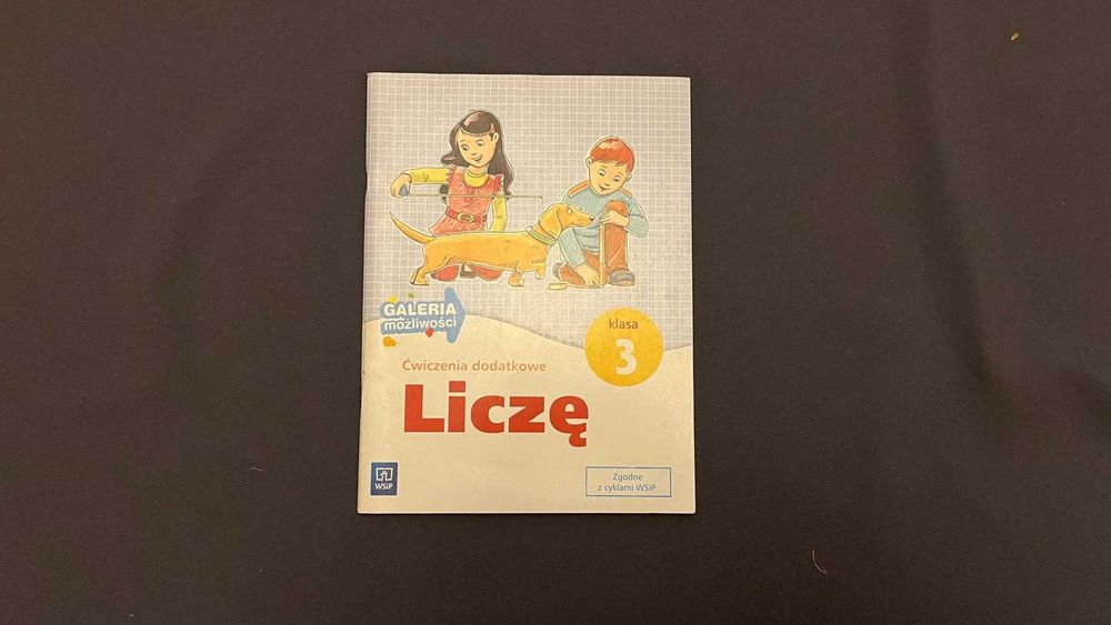 Książka „Galeria możliwości, Ćwiczenia dodatkowe. Liczę” klasa 3.