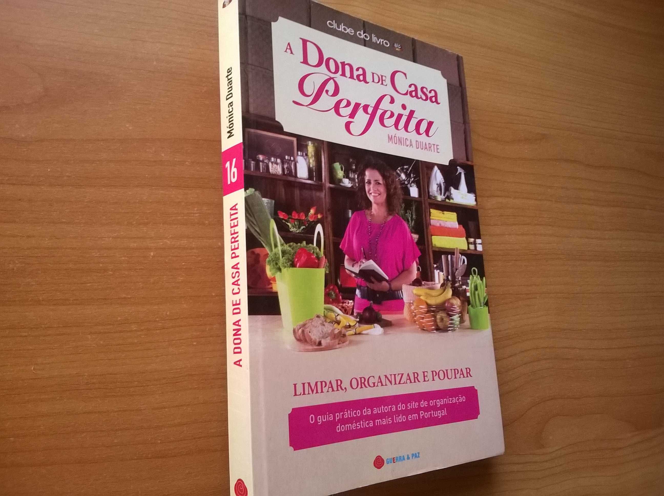 A Dona de Casa Perfeita - Mónica Duarte