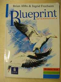Blueprint Intermediate. Student's Book. Abbs, Freebairn. Английский