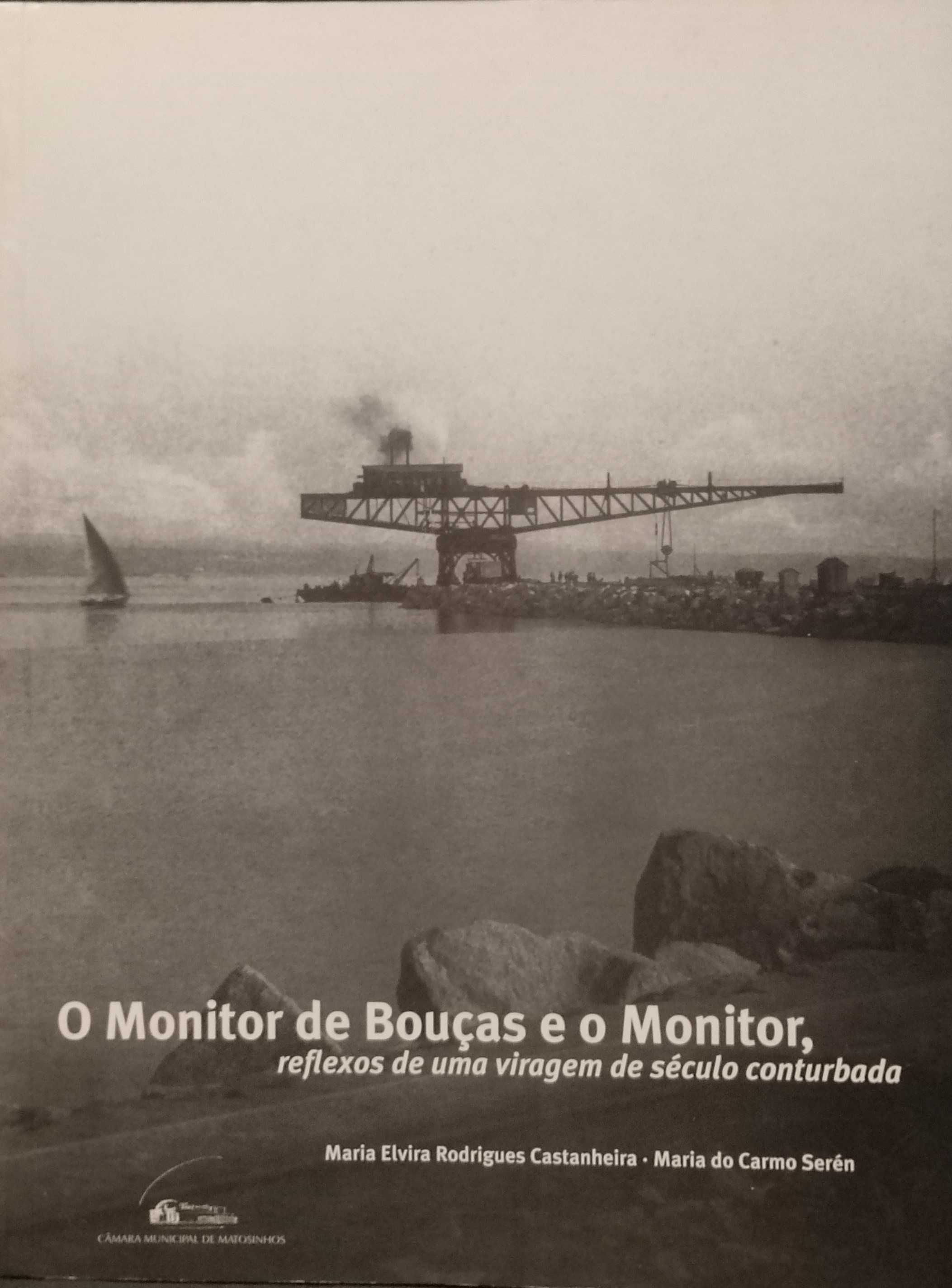 O Monitor de Bouças e o Monitor, reflexos de uma viagem de século