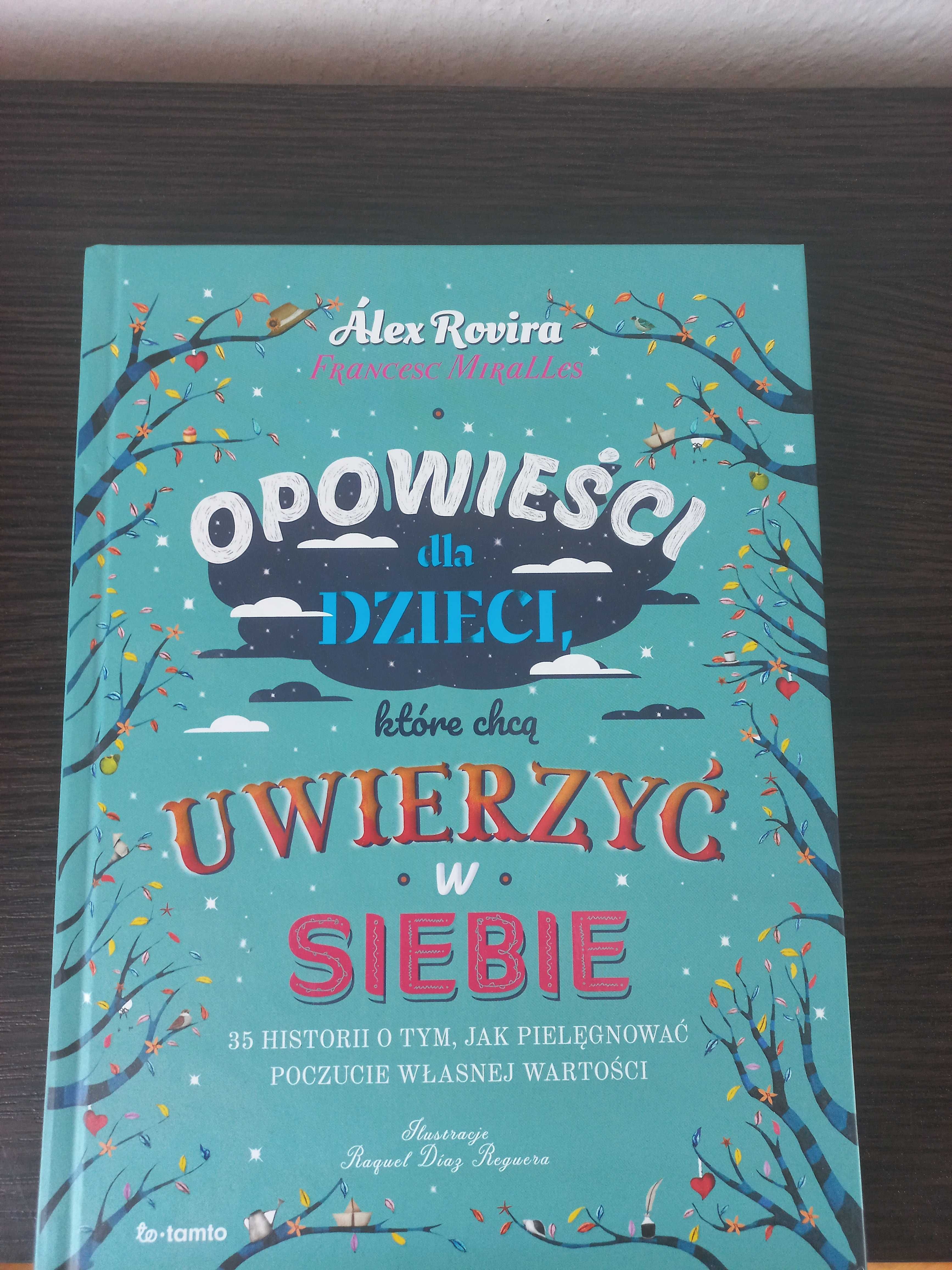 Książka Opowiesci dla dzieci. Uwierzyc w siebie