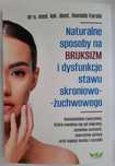 Książka Naturalne sposoby na bruksizm i dysfunkcje stawu skroniowo...