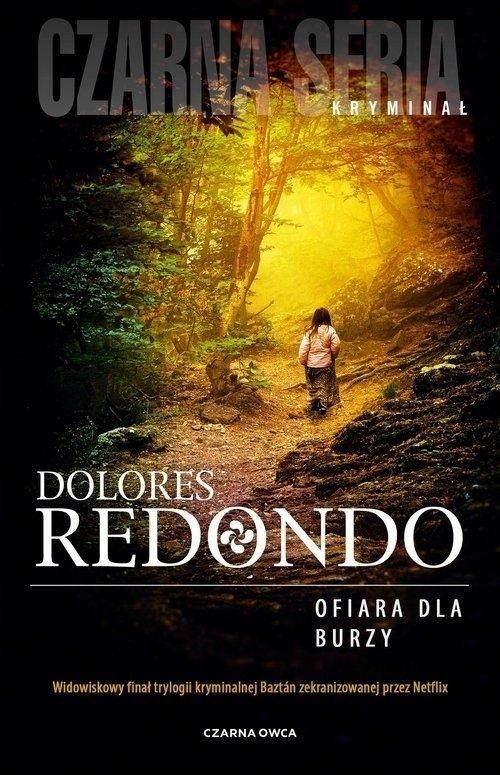 Ofiara Dla Burzy, Dolores Redondo