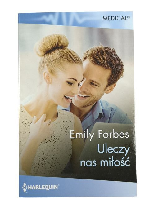 Uleczy Nas Miłość - Emily Forbes