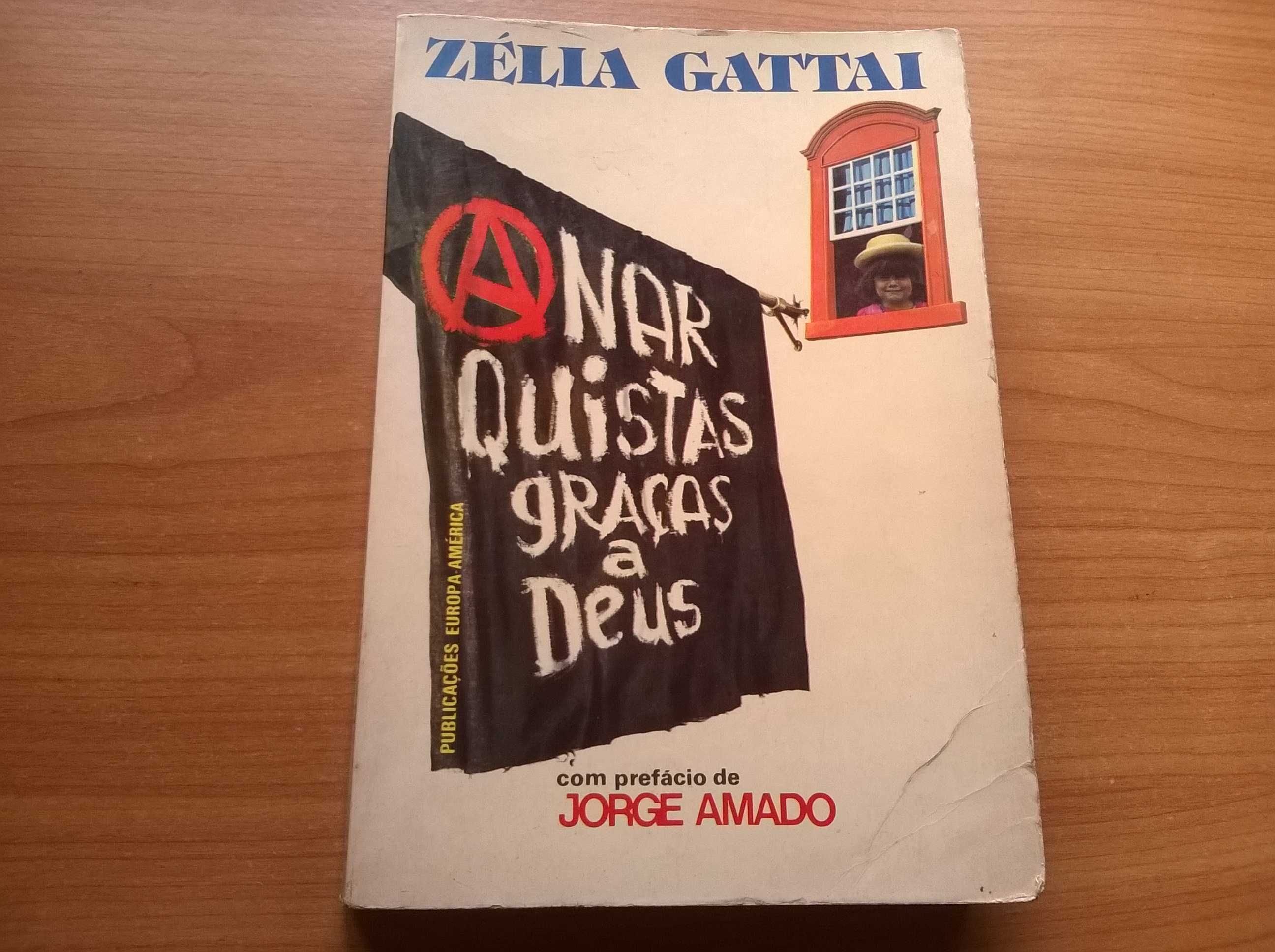 Anarquistas, Graças a Deus - Zélia Gattai