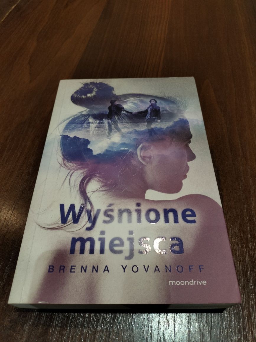 Wyśnione miejsca Brenna Yovanoff