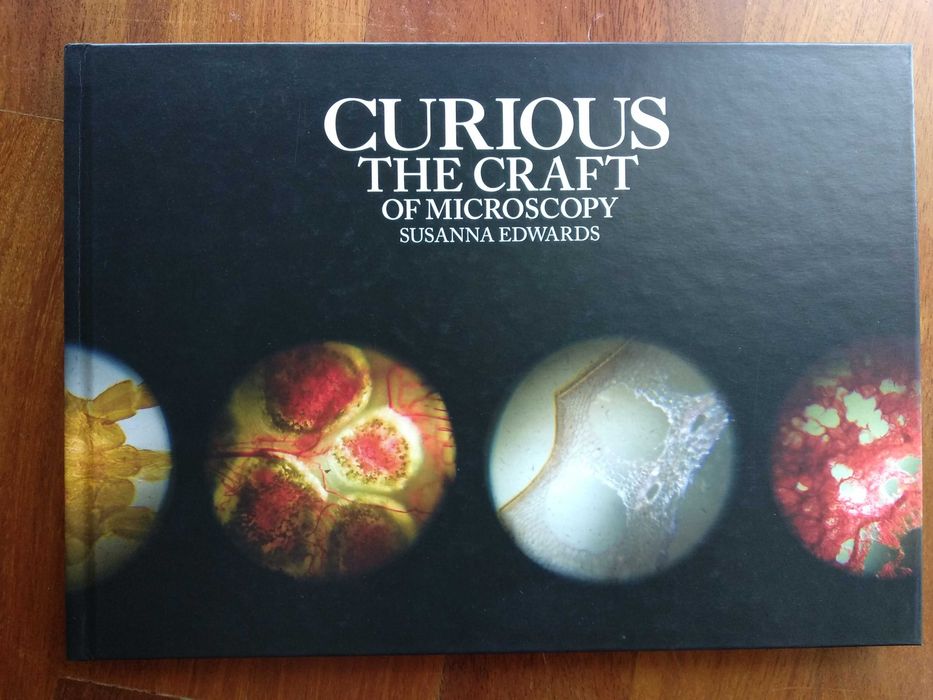 Curious The Craft of Microscopy