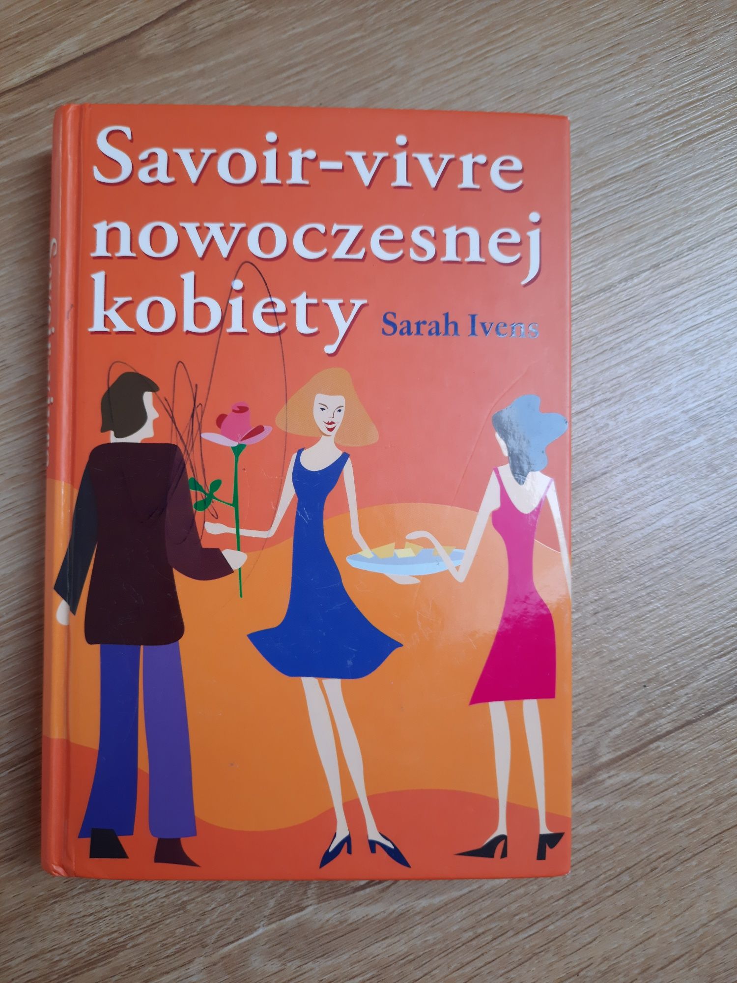 "Savroir-vivre nowoczesnej kobiety" S. Ivens
